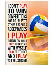 I DON'T PLAY TO WIN COMPETITIONS - VOLLEYBALL 11x17 Poster front
