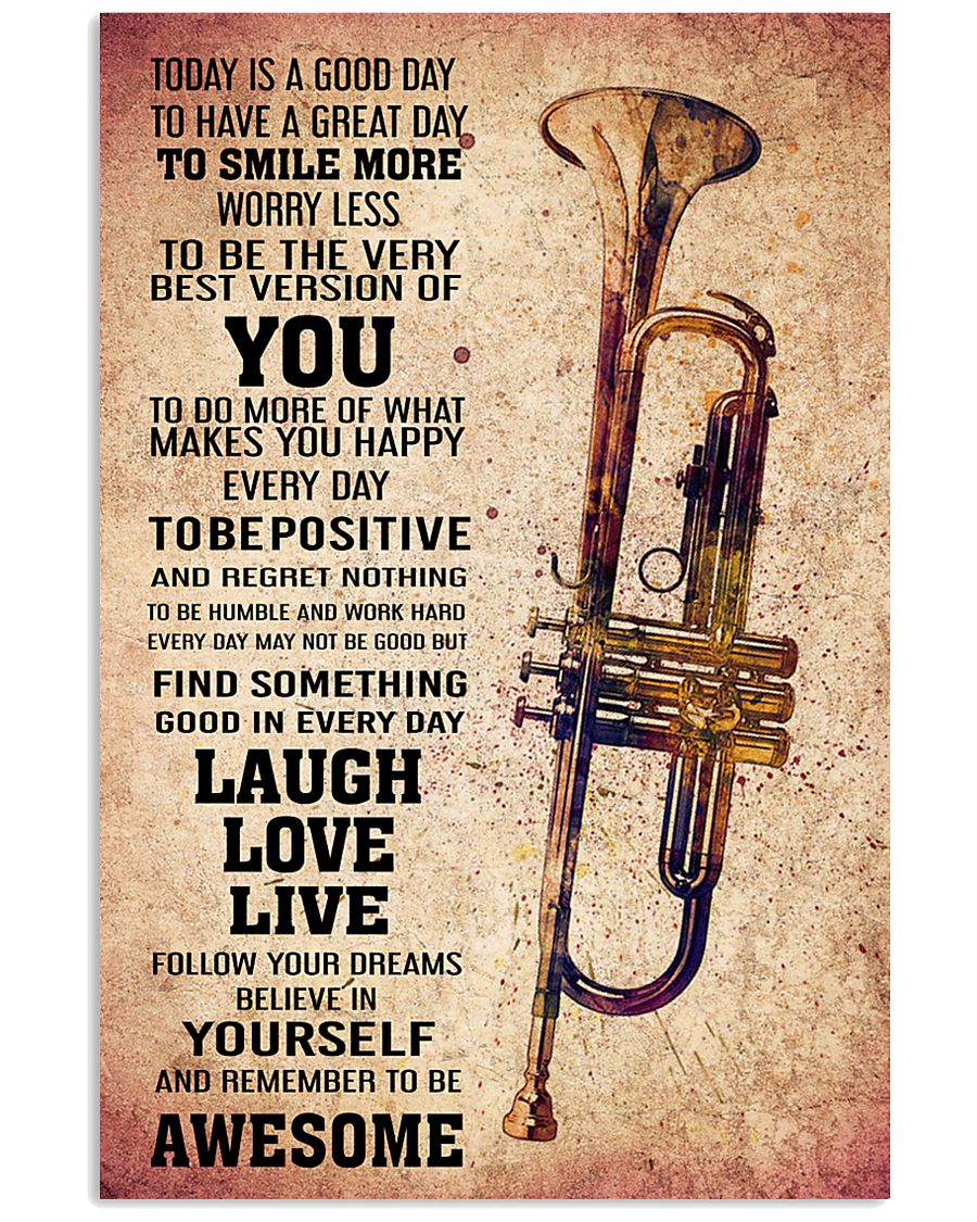 TRUMPET - TODAY IS A GOOD DAY POSTER 11x17 Poster