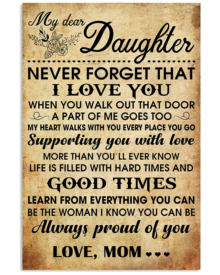 MY DEAR DAUGHTER 16x24 Poster