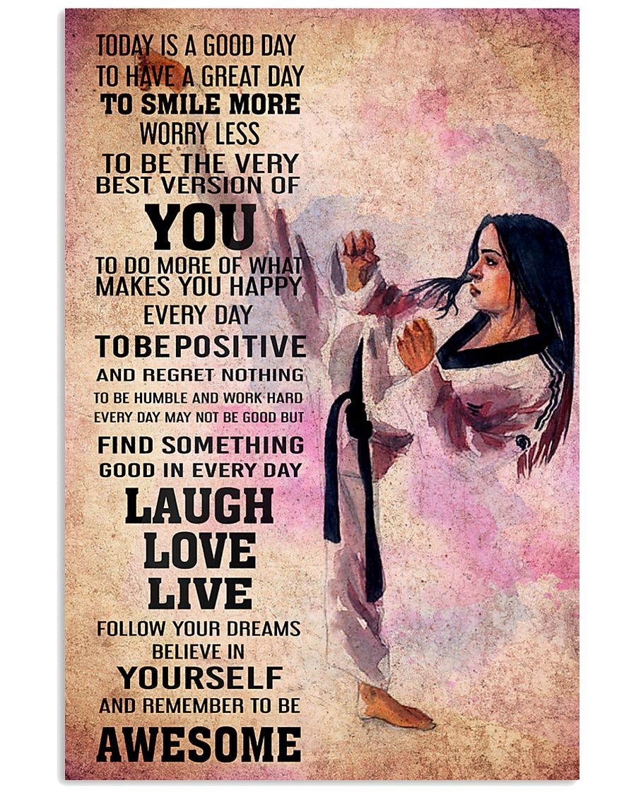 teawondo- TODAY IS A GOOD DAY POSTER 16x24 Poster