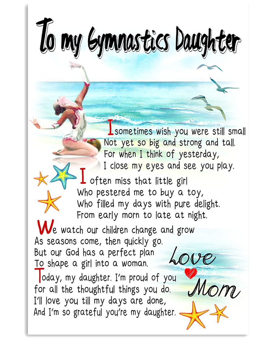 TO MY GYMNASTICS DAUGHTER - I SOMETIMES WISH 11x17 Poster