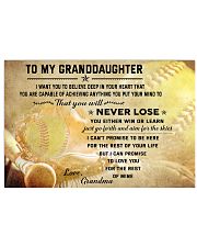 SOFTBALL- TO MY GRANDDAUGHTER- NEVER LOSE 24x16 Poster front