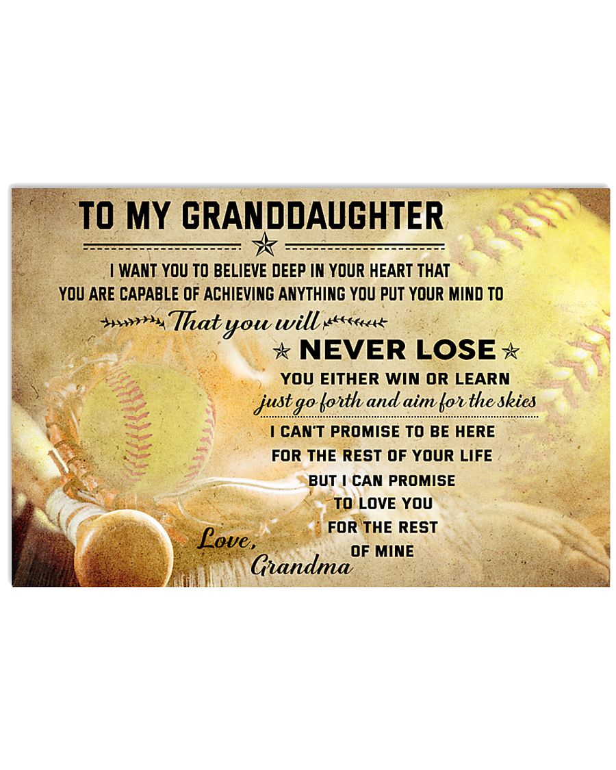 SOFTBALL- TO MY GRANDDAUGHTER- NEVER LOSE 36x24 Poster