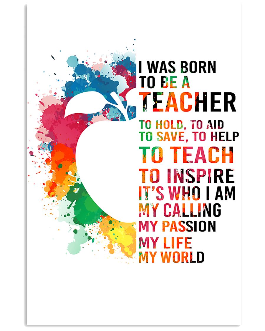 TEACHER- I WAS BORN 11x17 Poster