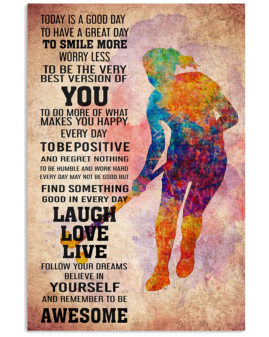 2HOCKEY- TODAY IS A GOOD DAY POSTER 11x17 Poster