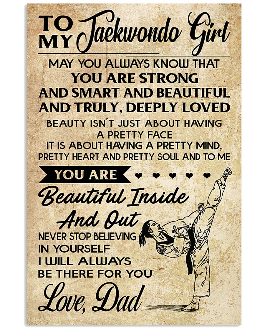 TO MY TAEKWONDO GIRL - DAD 16x24 Poster