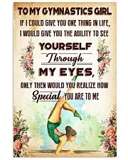 TO MY GYMNASTICS GIRL - YOU ARE TO ME 11x17 Poster front