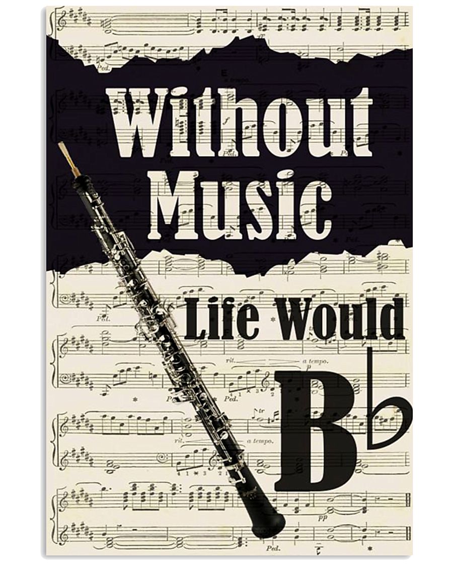 WITHOUT MUSIC LIFE WOULD - OBOE POSTER 11x17 Poster