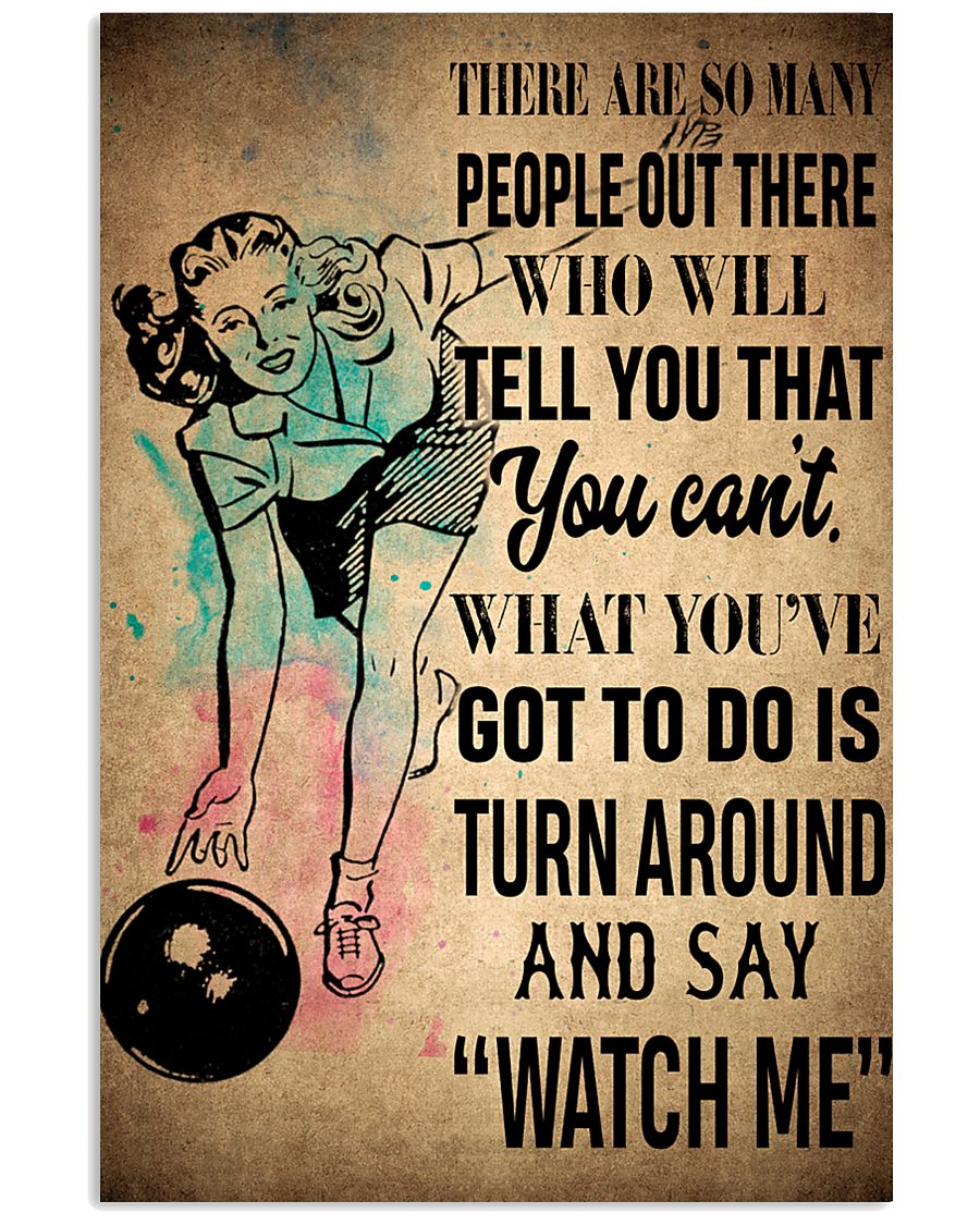 BOWLING- THERE ARE SO MANY 16x24 Poster