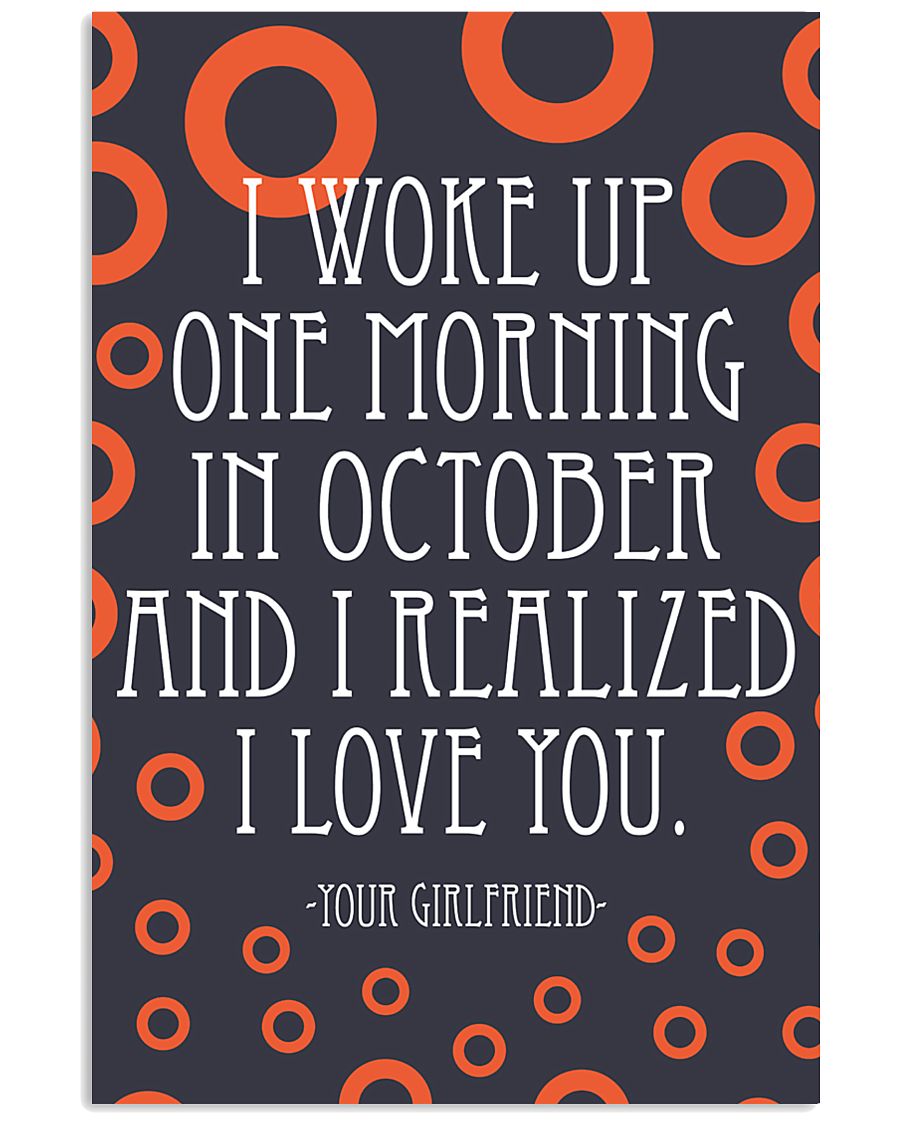 October- I WOKE UP ONE MORNING 16x24 Poster