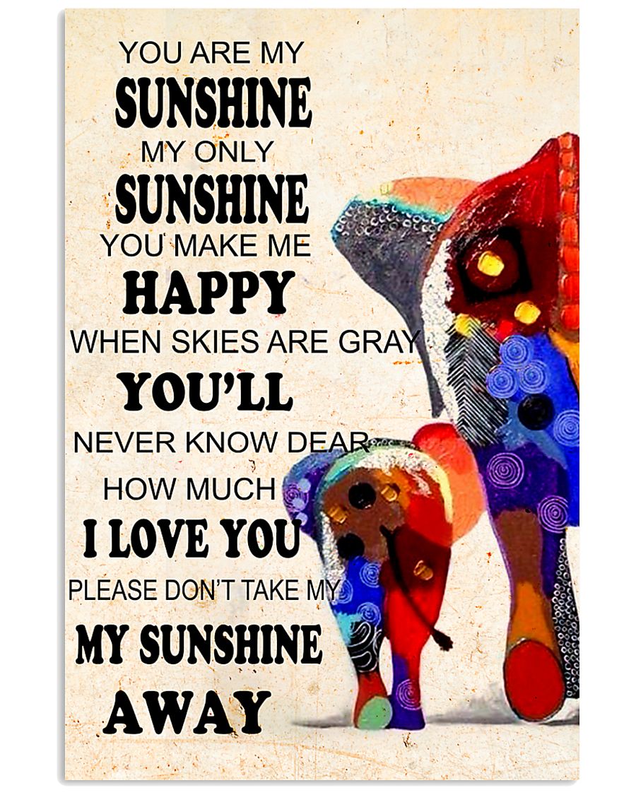 Elephants - you are my sunshine 16x24 Poster