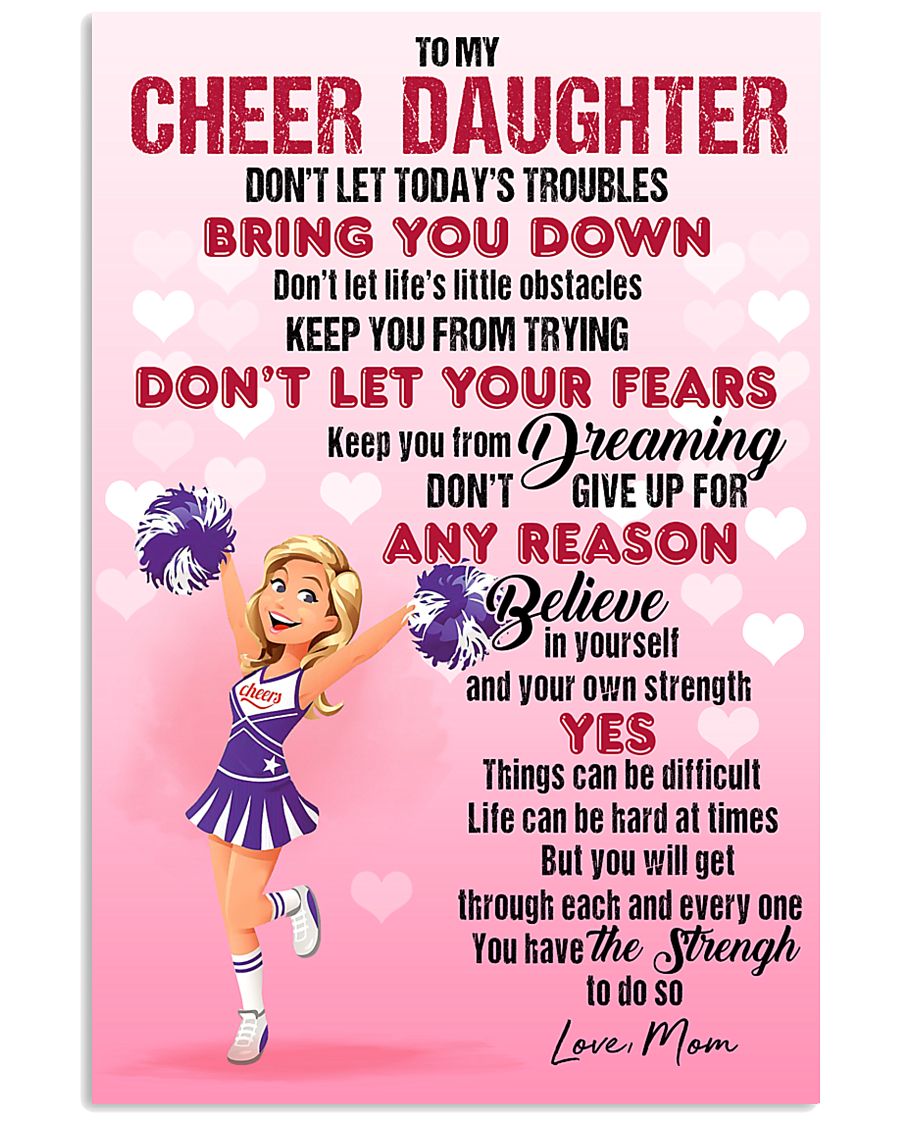 CHEER DAUGHTER - DON'T LET TODAY'S TROUBLES POSTER 11x17 Poster