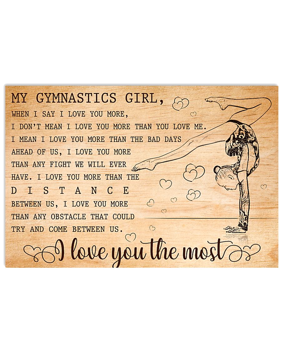 MY GYMNASTICS GIRL - I LOVE YOU THE MOST 17x11 Poster