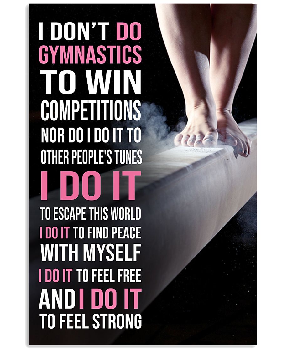 25 Gymnastics I DON'T DO WIN COMPETITION 11x17 Poster