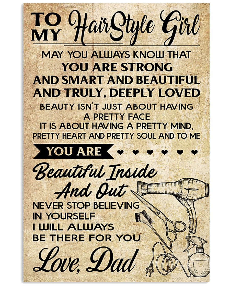 TO MY HAIRSTYLE GIRL DAD 16x24 Poster