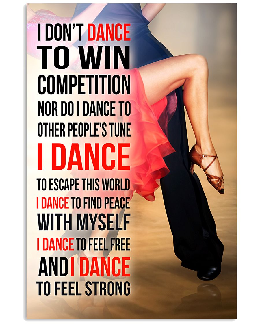 I DON'T DANCE TO WIN COMPETITION - SALSA 11x17 Poster