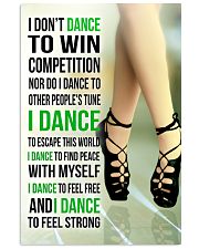 7- I DON'T DANCE TO WIN COMPETITION - IRISH DANCE 11x17 Poster front