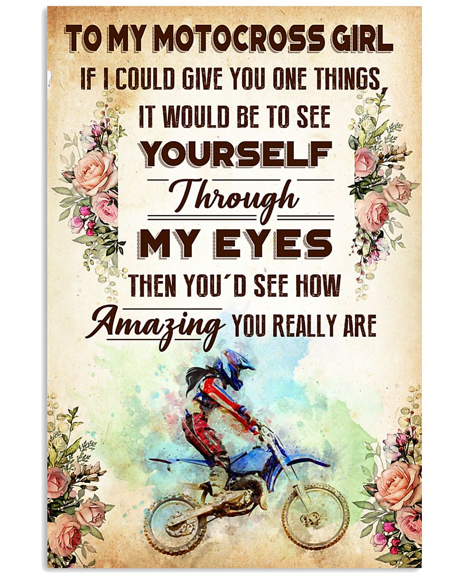 TO MY MOTOCROSS GIRL - YOU REALLY ARE 11x17 Poster