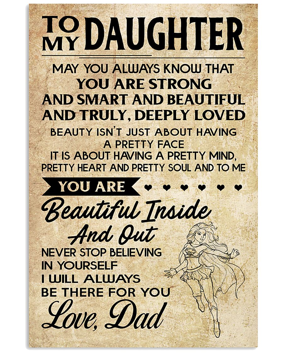 TO MY DAUGHTER- DAD 16x24 Poster
