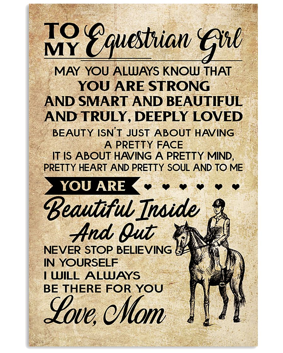 TO MY equestrian GIRL- MOM 16x24 Poster