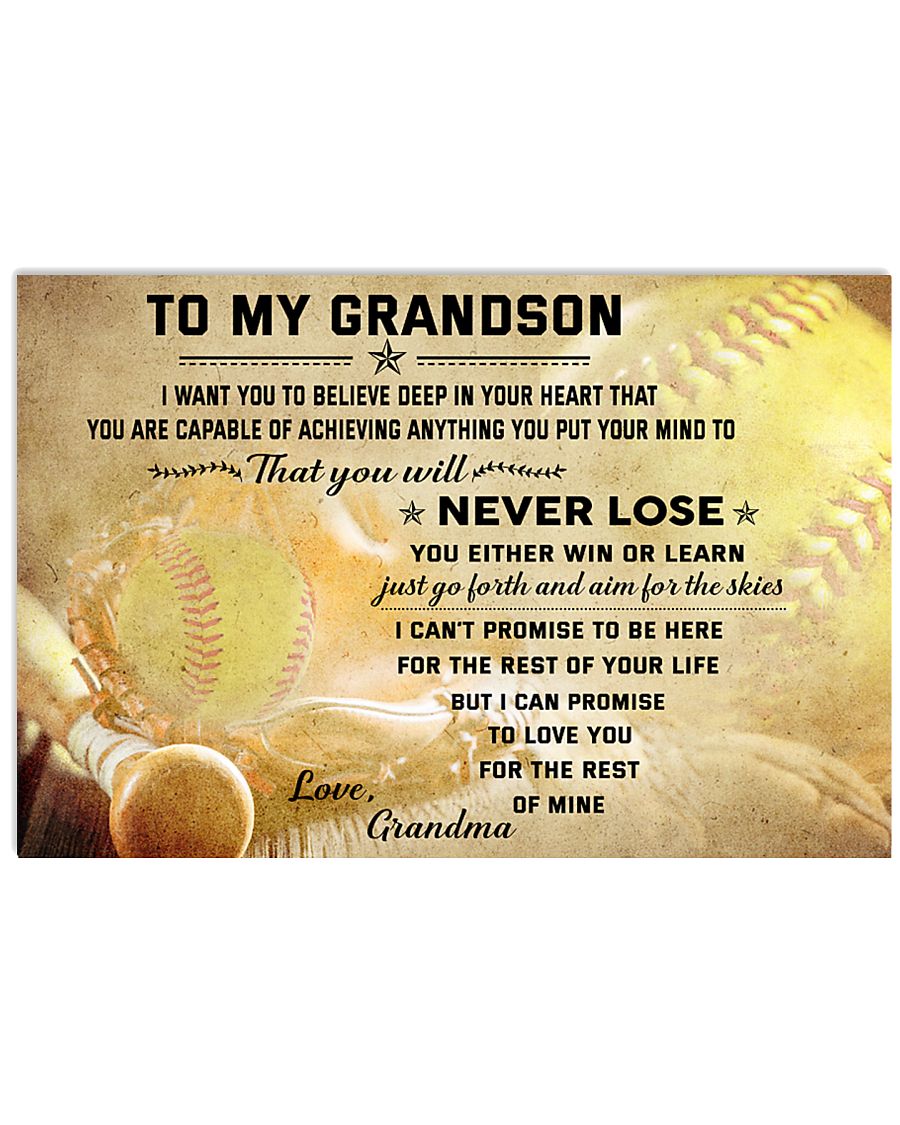 SOFTBALL- TO MY GRANDSON- NEVER LOSE 36x24 Poster