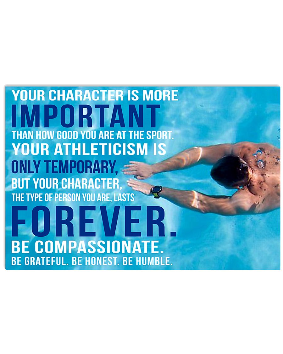 4 YOU CHARACTER IS MORE IMPORTANT SWIMMING POSTER 36x24 Poster