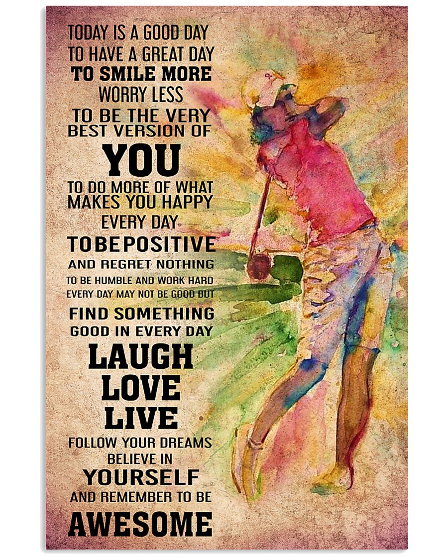 GOLF - TODAY IS A GOOD DAY POSTER 11x17 Poster