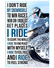 I DON'T RIDE MY SNOWMOBILE TO WIN RACES 11x17 Poster front