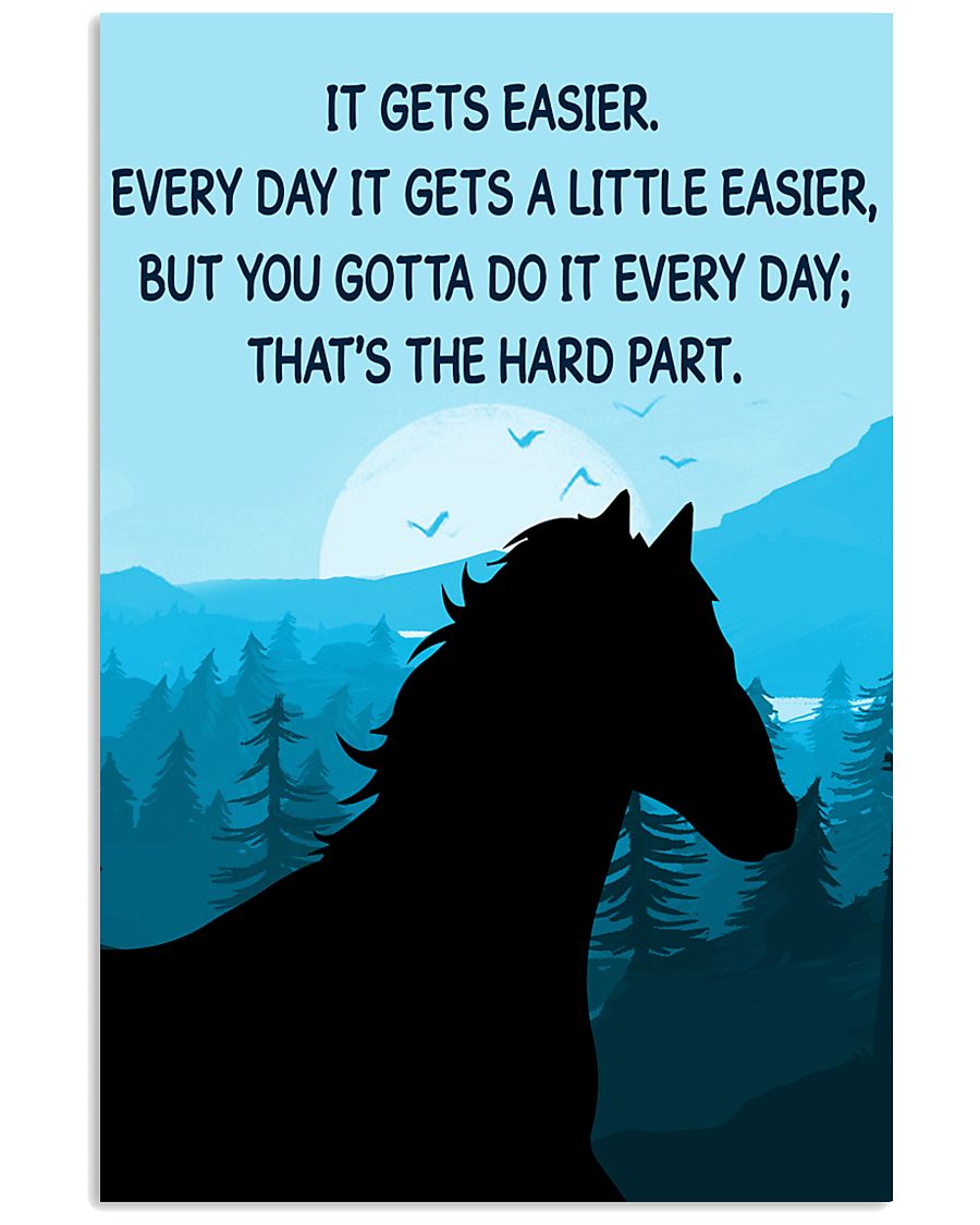 Horse It Gets Easier Poster 11x17 Poster
