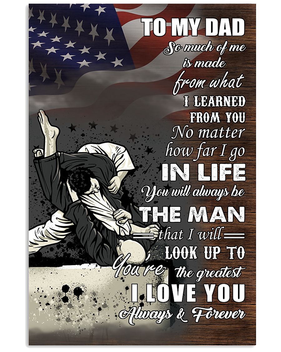 jiu jitsu - to my dad so much of me poster - SR 11x17 Poster