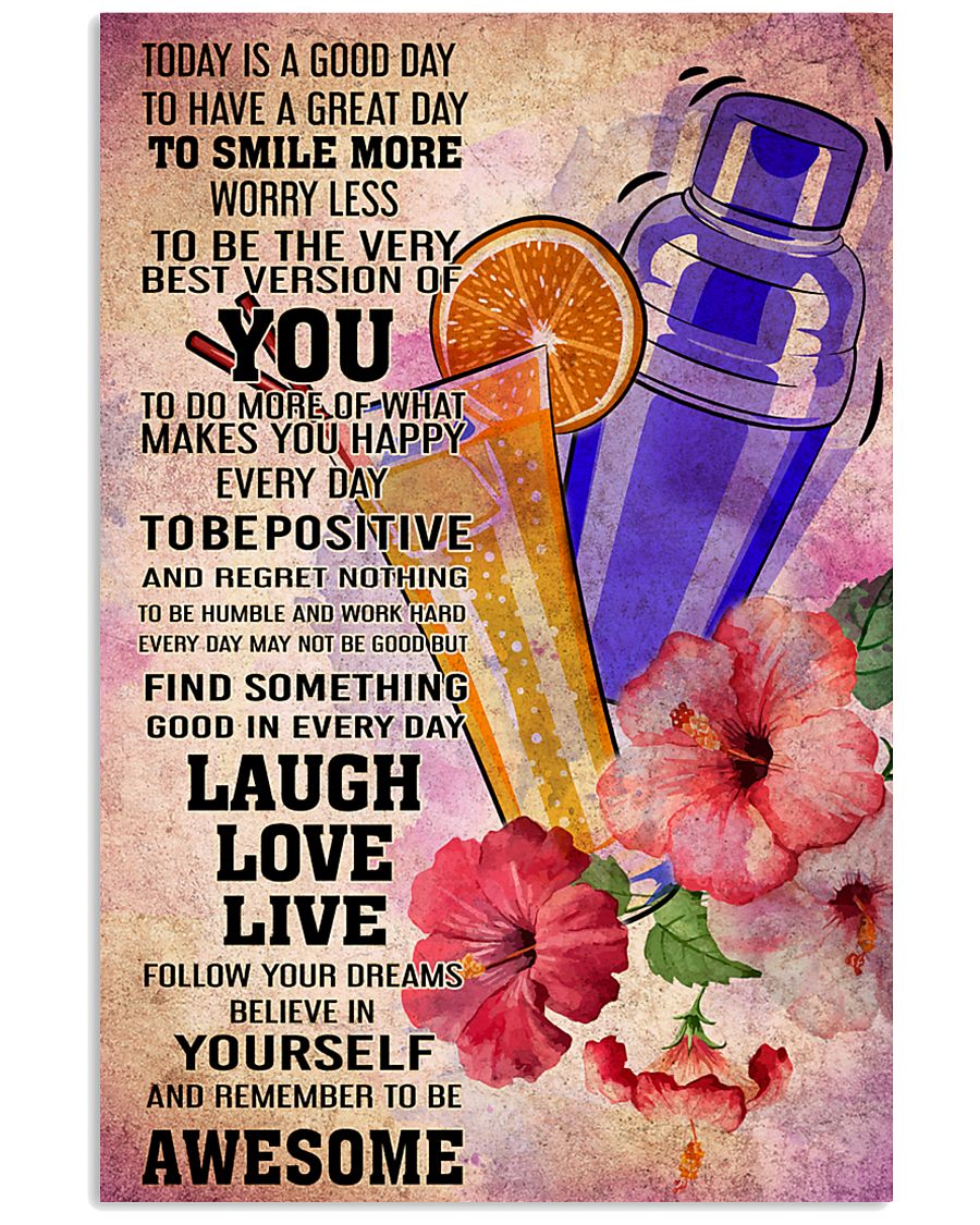 bartender- TODAY IS A GOOD DAY POSTER 16x24 Poster