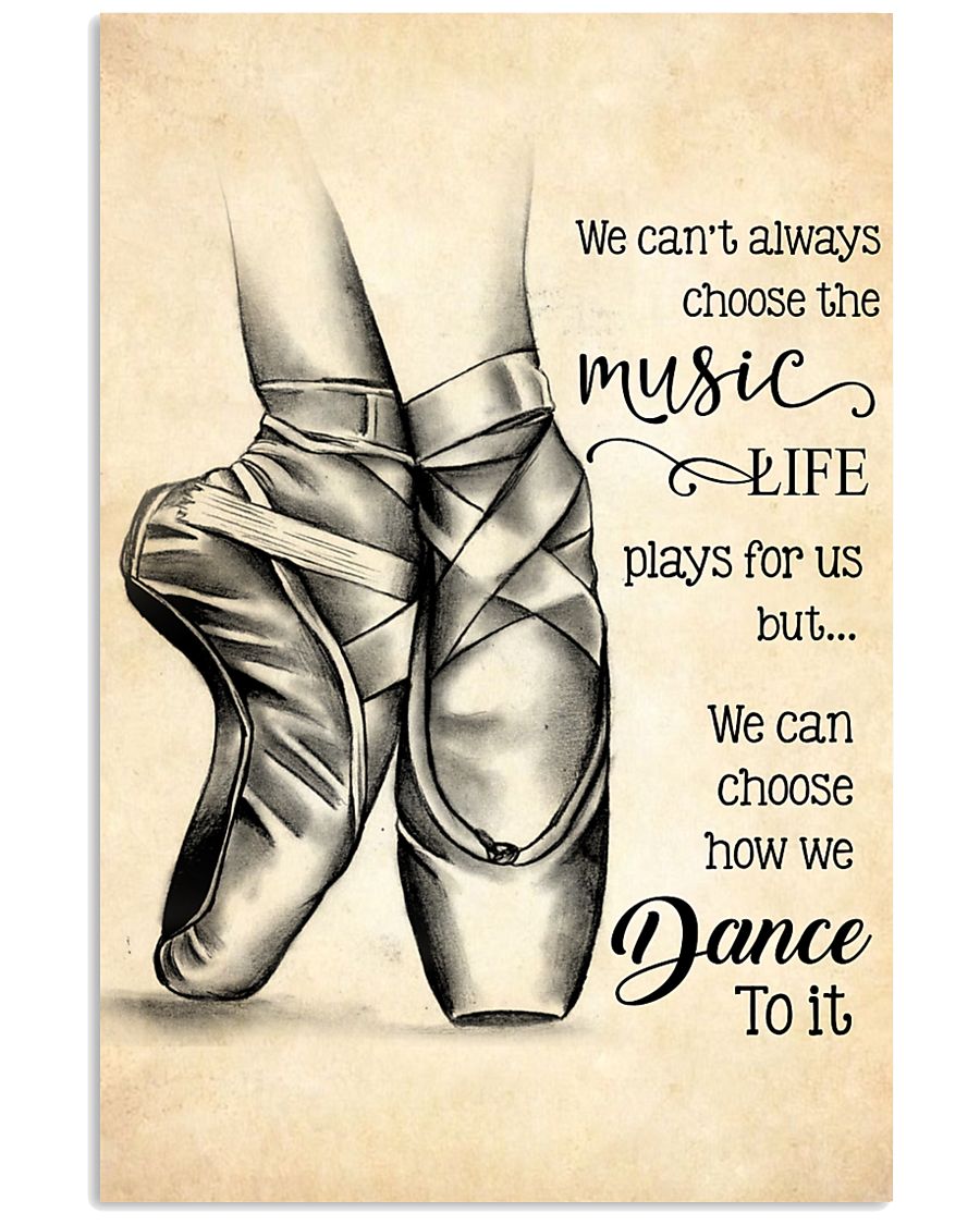 dance- we can't always choose the music poster 11x17 Poster