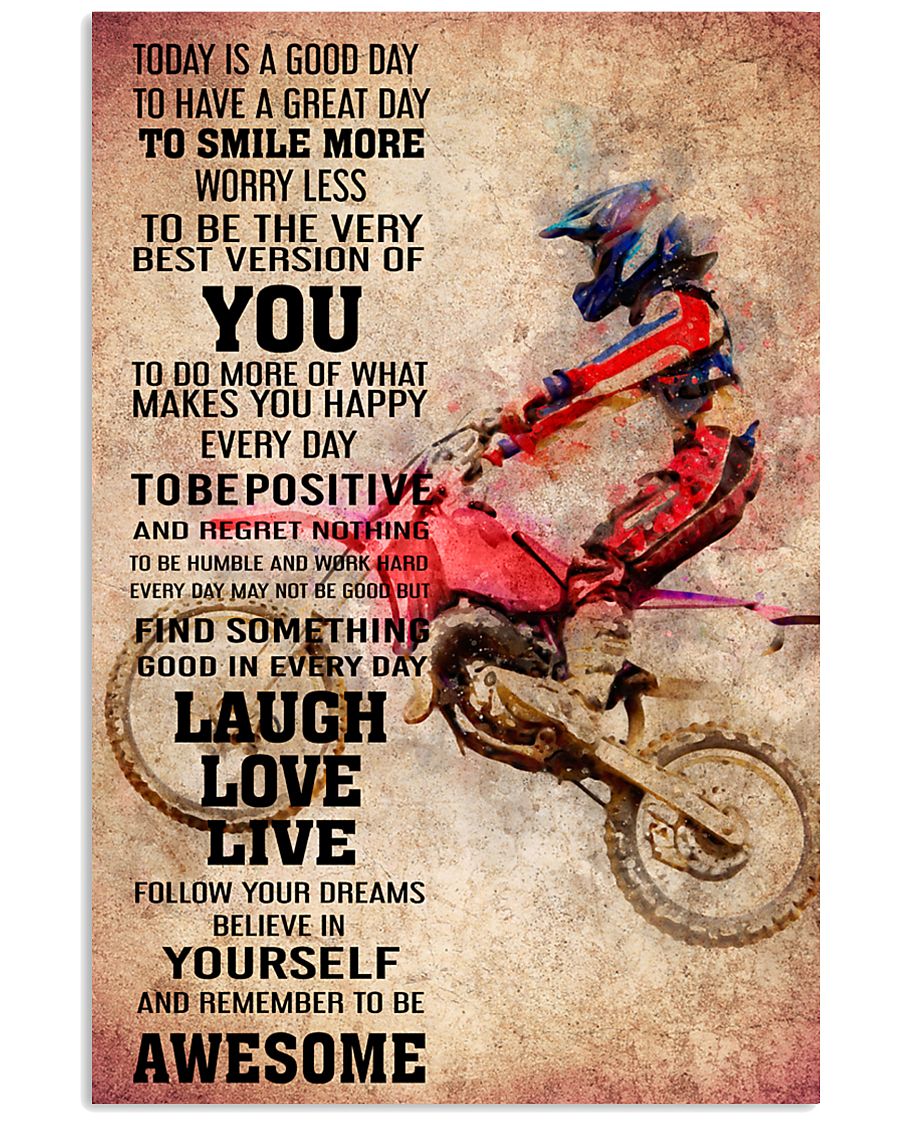 6-MOTOCROSS- TODAY IS A GOOD DAY POSTER KD 11x17 Poster