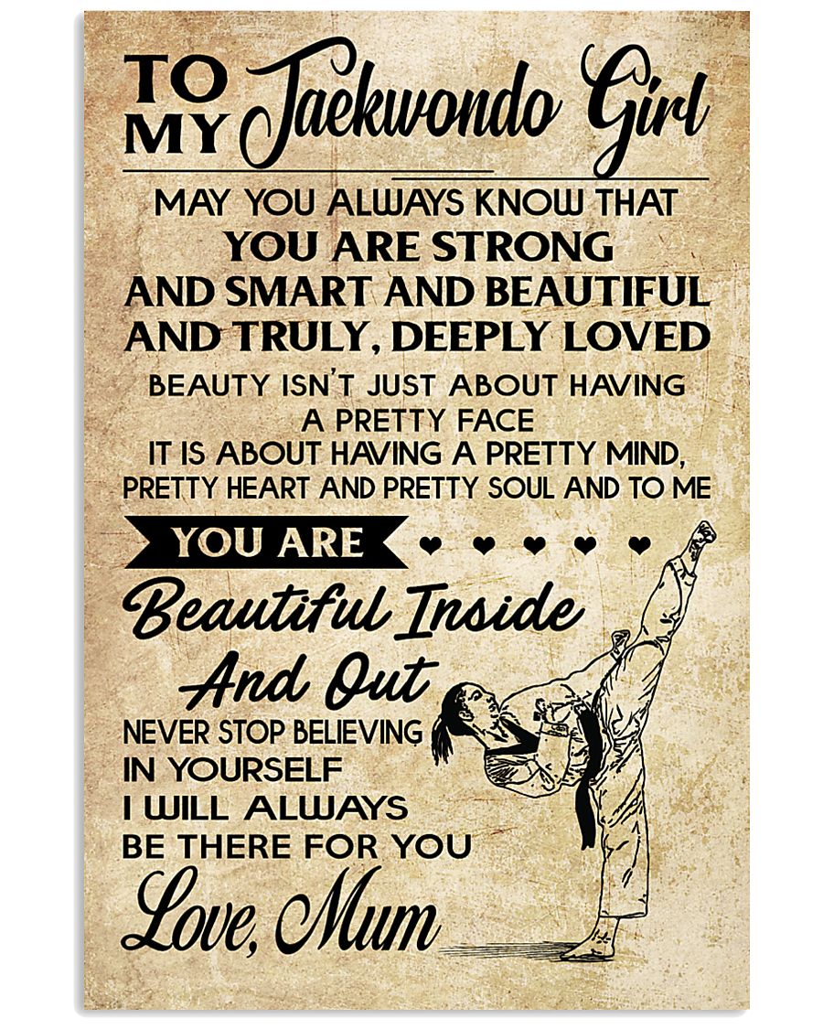 16 TO MY Taekwondo Girl - Mum 16x24 Poster