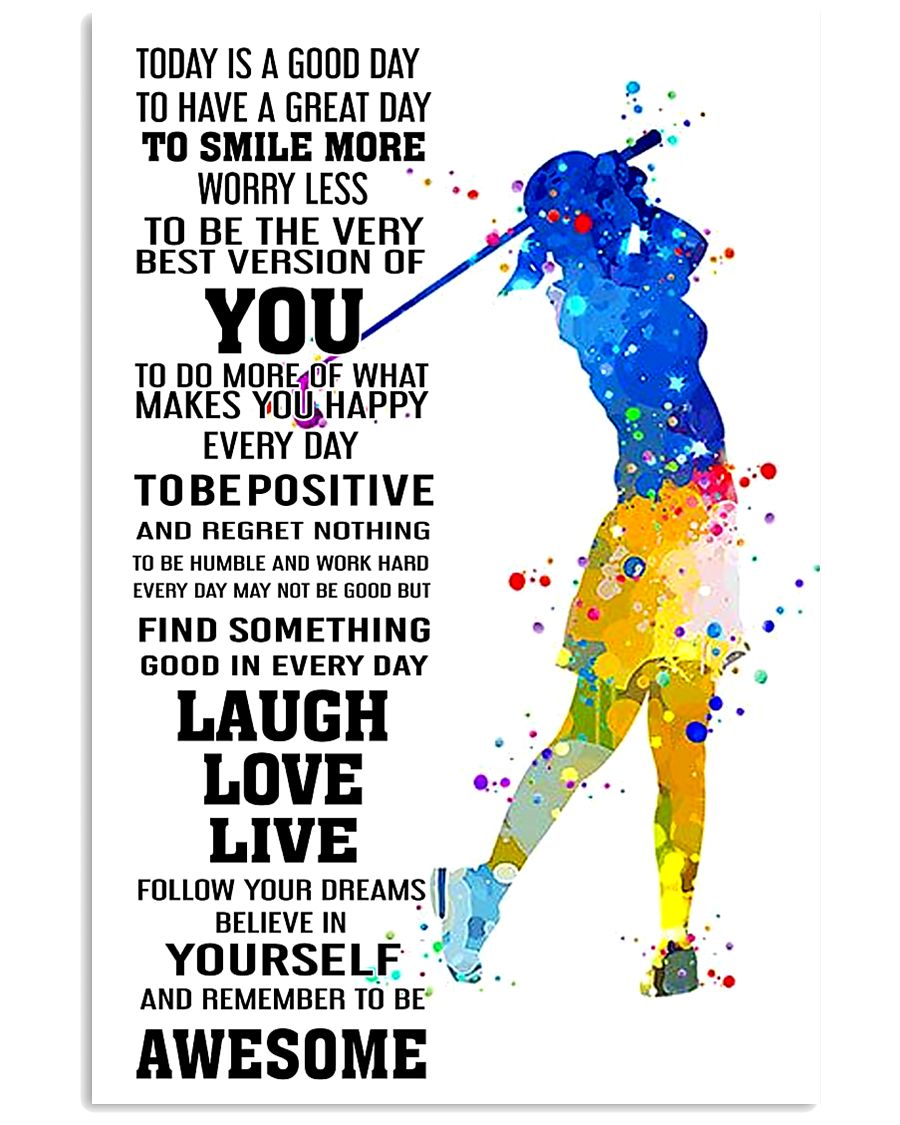 golf- TODAY IS A GOOD DAY POSTER 3 16x24 Poster