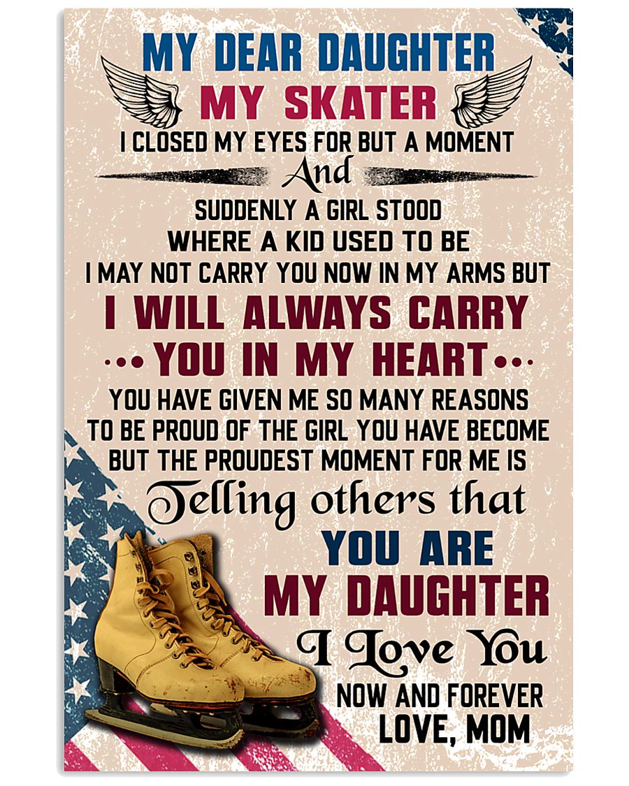 MY DEAR DAUGHTER - Skating 16x24 Poster