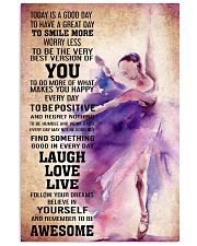 DANCE- TODAY IS A GOOD DAY POSTER 11x17 Poster front