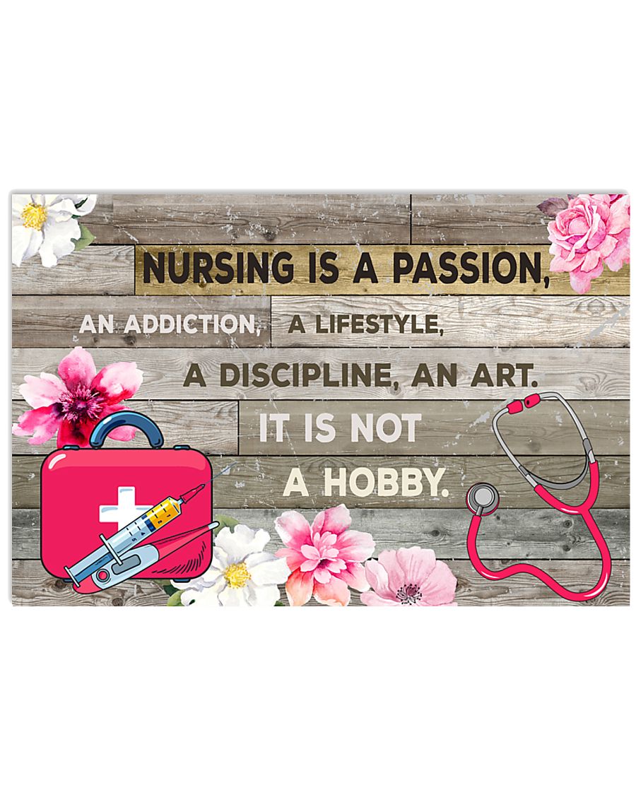NURSING IS PASSION POSTER 17x11 Poster