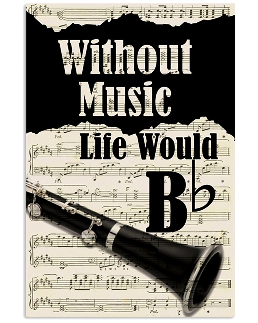 WITHOUT MUSIC LIFE WOULD - CLARINET POSTER 11x17 Poster