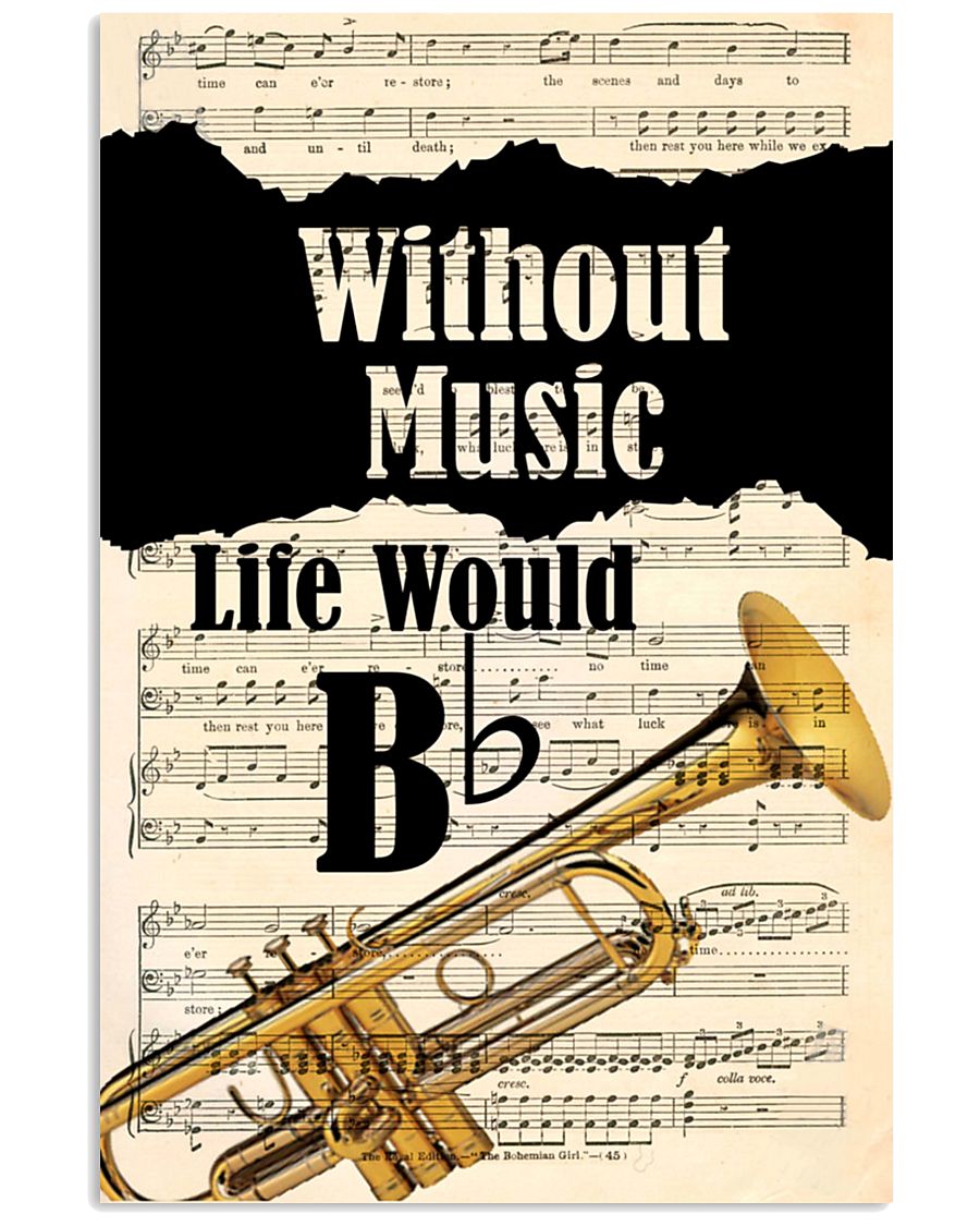 WITHOUT MUSIC LIFE WOULD - TRUMPET POSTER 11x17 Poster