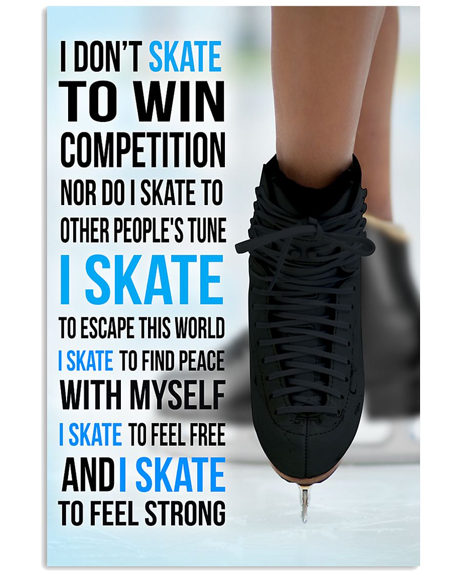 I DON'T SKATE TO WIN COMPETITION - black shoes 11x17 Poster