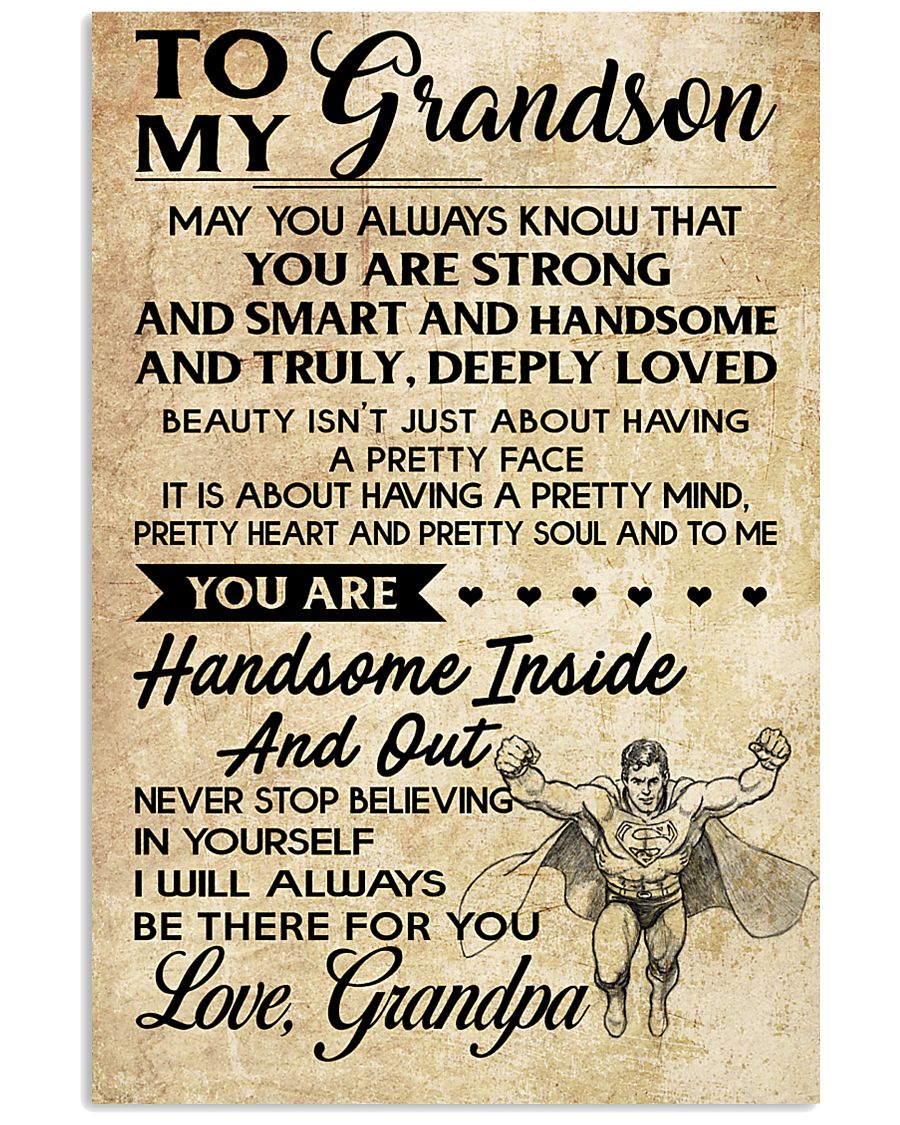 TO MY grandson- grandpa 16x24 Poster