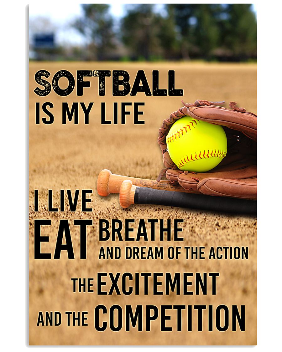 SOFTBALL IS MY LIFE POSTER 11x17 Poster