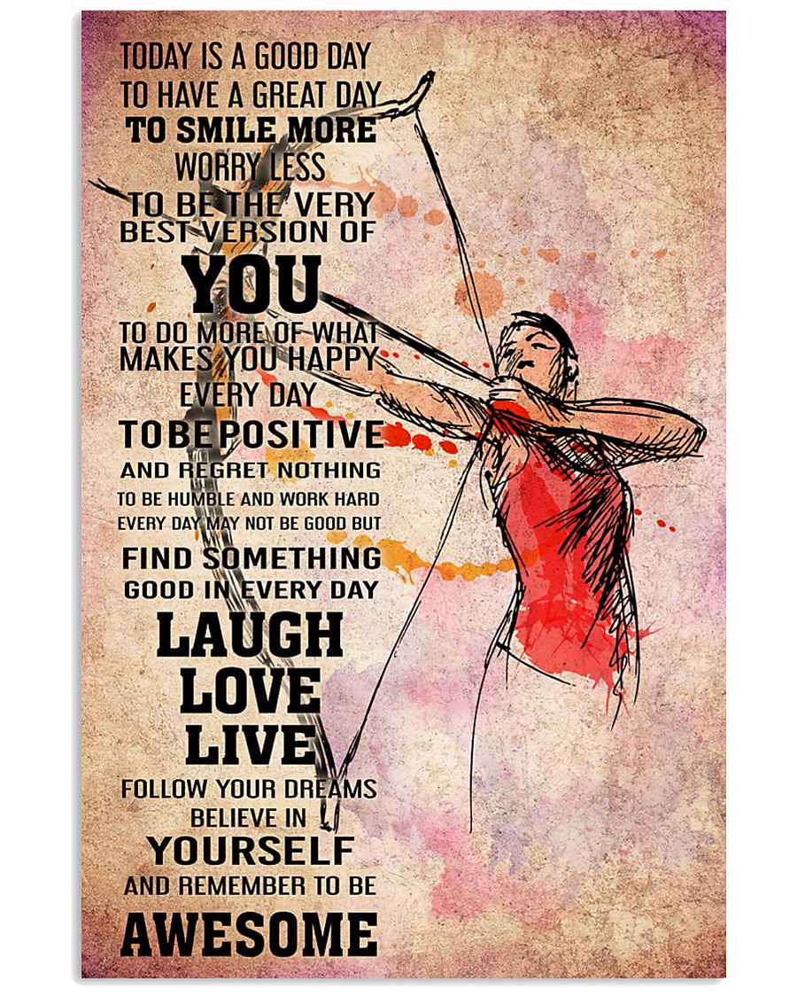 Archery - TODAY IS A GOOD DAY POSTER 16x24 Poster