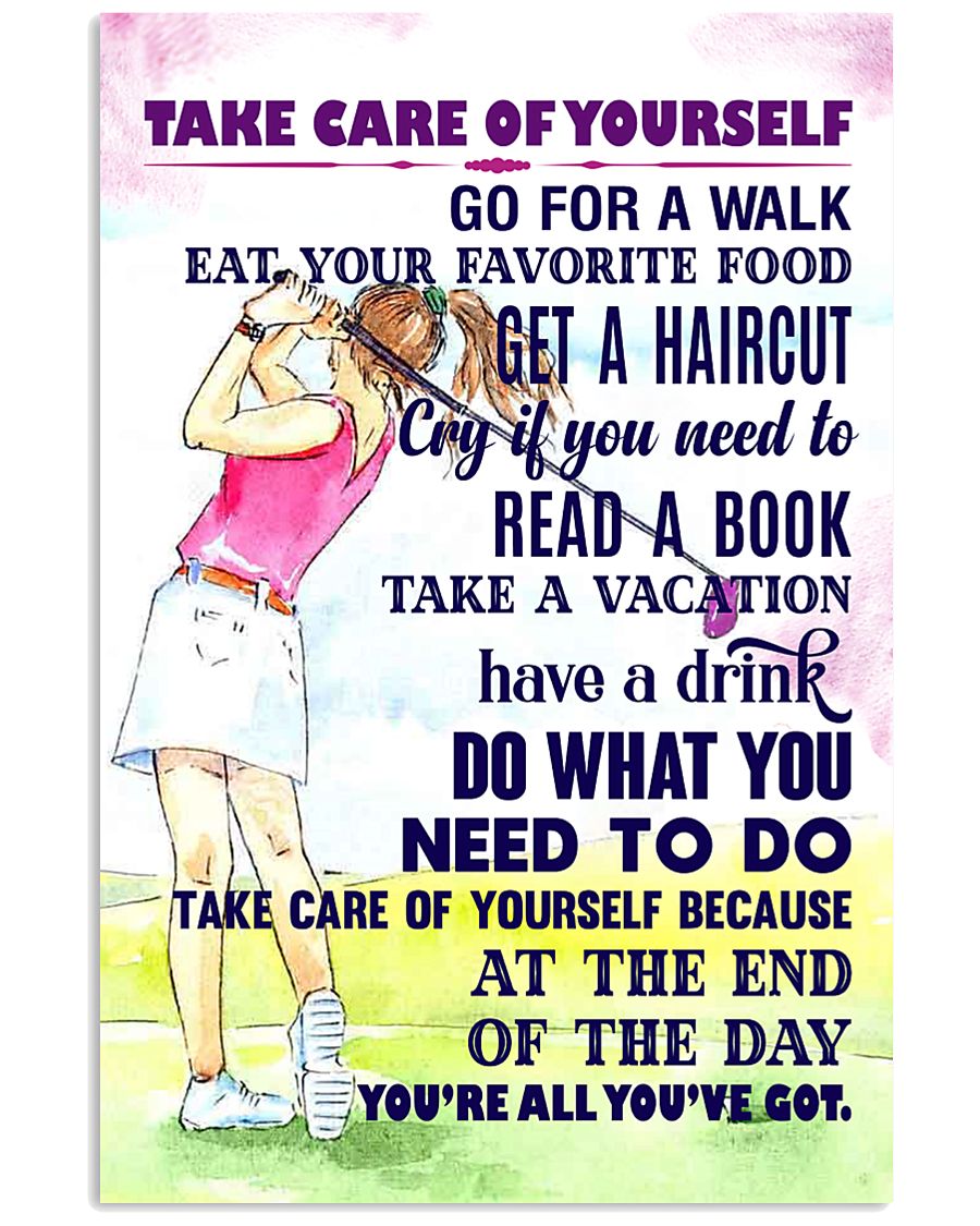 1 - Take care of yourself - GOLF 11x17 Poster
