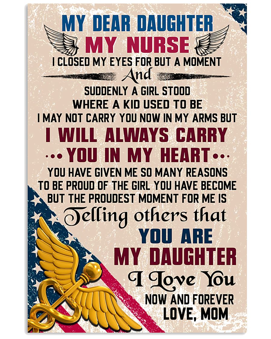 MY DEAR DAUGHTER - Nurse 16x24 Poster