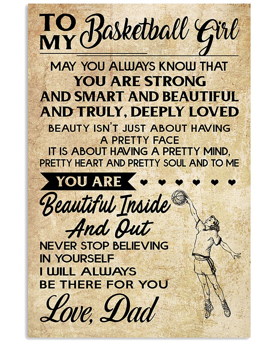 TO MY BASKETBALL GIRL- dad 16x24 Poster