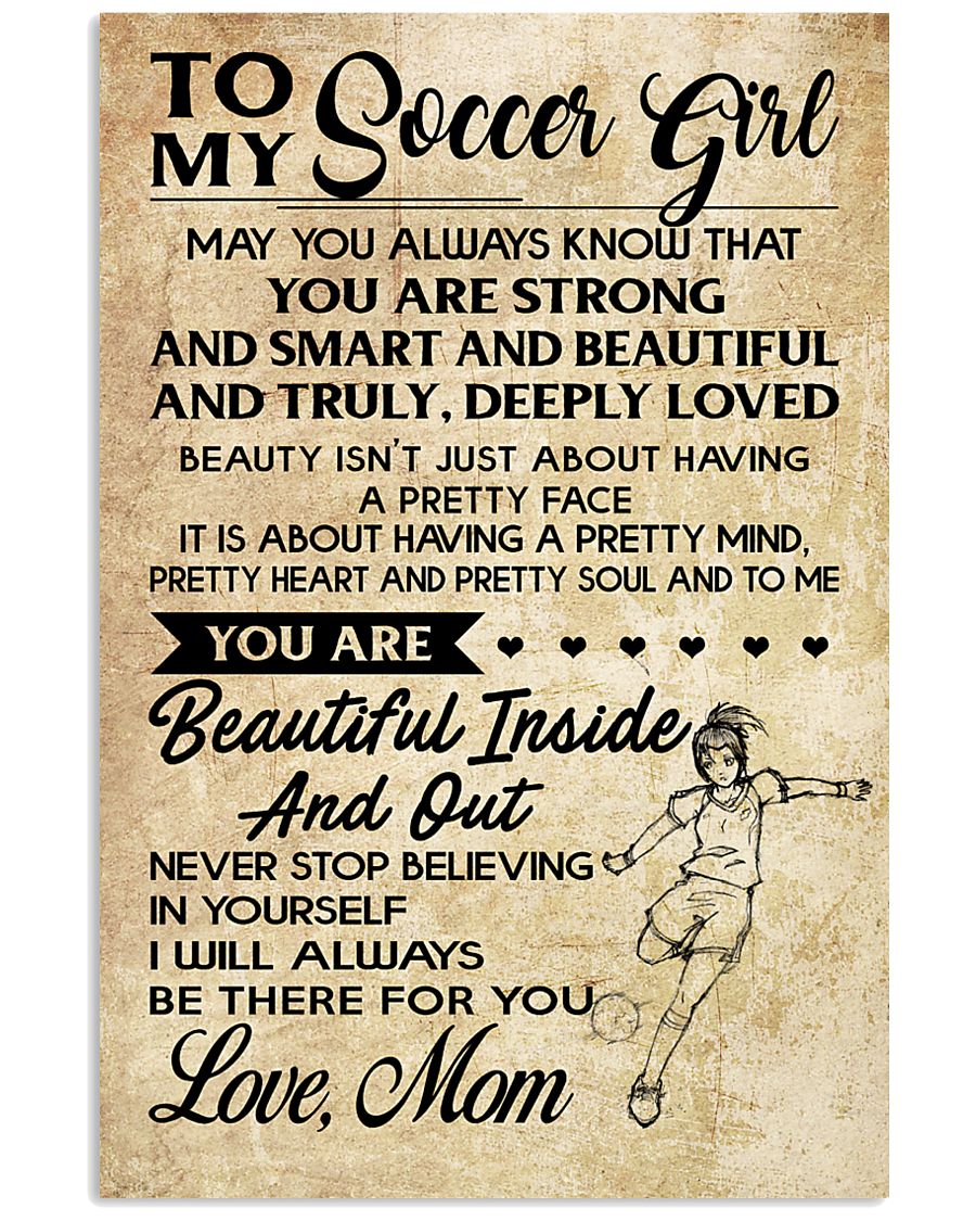 TO MY SOCCER GIRL- MOM 16x24 Poster