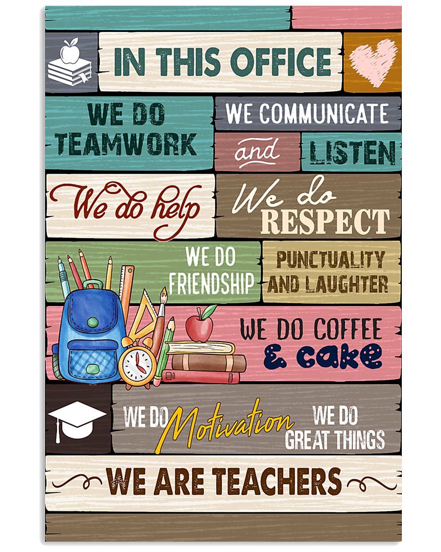 IN THIS OFFICE - WE ARE TEACHERS POSTER 11x17 Poster