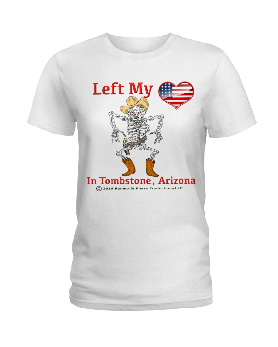Left My Heart In Tombstone Ladies T-Shirt